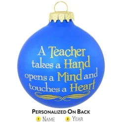 Store Personalized "A Teacher Takes A Hand Opens A Mind And Touches A Heart" Bulb Ornament School Days