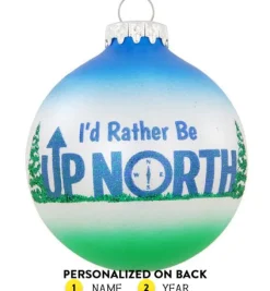 Discount Bronners Personalized I'D Rather Be Up North Glass Ornament