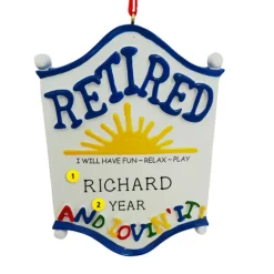 Flash Sale Personalized Retired And Lovin' It Ornament Milestones & Special Occasions