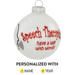 New Bronners Personalized Speech Therapist Glass Bulb Ornament