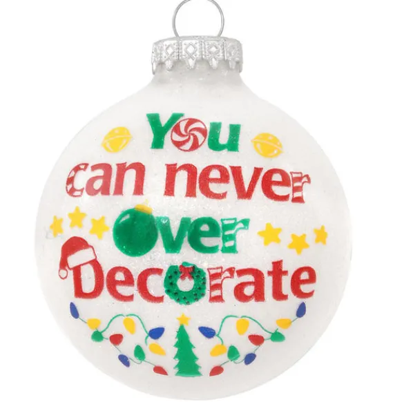Clearance Bronners Personalized You Can Never Over Decorate Ornament